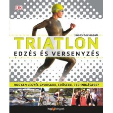 Triatlon - Edzés és versenyzés     18.95 + 1.95 Royal Mail